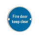 76mm Architectural Disks - Fire Door Keep Clear