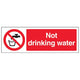 Not drinking water - 300x100mm RP/SA