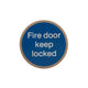 Self Adhesive 75mm Fire Door Keep Locked Shut 2 COLOUR SSS