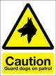 Caution guard dogs - 600x450mm RP