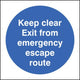 200x200mm Vinyl - Keep clear. Exit for escape route