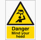 Warning, mind your head sign, 150x200mm - Rigid Plastic