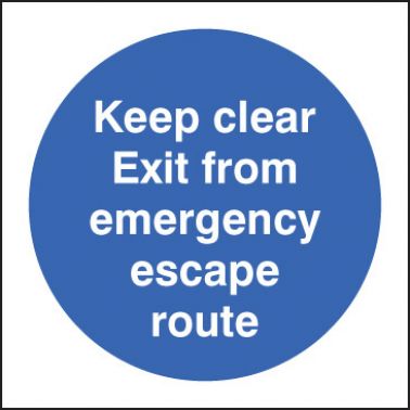 200x200mm Vinyl - Keep clear. Exit for escape route
